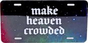 Make Heaven Crowded Auto Tag