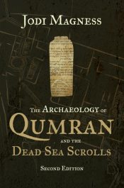 Archaeology Of Qumran And The Dead Sea Scrolls