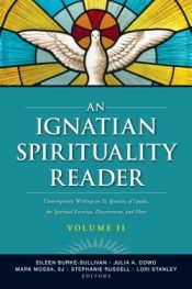 Ignatian Spirituality Reader Volume 2