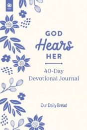 God Hears Her 40 Day Devotional Journal