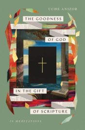 Goodness Of God In The Gift Of Scripture