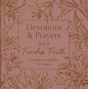 Devotions And Prayers For A Fearless Faith